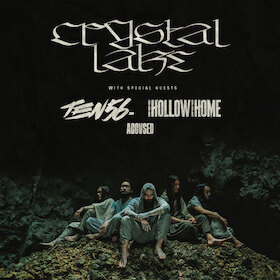 Ticketmotiv CRYSTAL LAKE - + Ten56, Our Hollow, Our Home, Accvsed