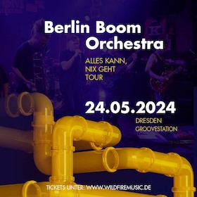 Ticketmotiv Berlin BOOM Orchestra - Alles Kann, Nix Geht Tour 2024