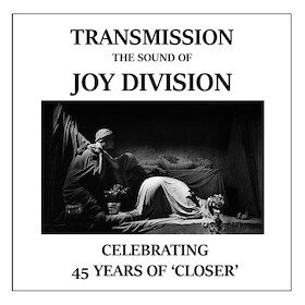 Ticketmotiv Transmission - The Sound Of Joy Division - 45 Years Of Closer Tour 2025