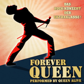 Ticketmotiv FOREVER QUEEN - Performed By Queen Alive