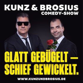 Ticketmotiv Kunz & Brosius - „Glatt Gebügelt – Schief Gewickelt!“