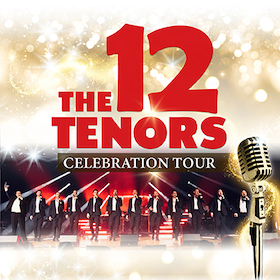 Ticketmotiv THE 12 TENORS - 15 Years Celebration Tour