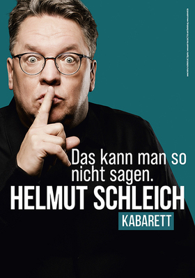 Ticketmotiv Helmut Schleich - Das Kann Man So Nicht Sagen.