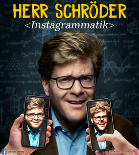 Ticketmotiv Herr Schröder: Instagrammatik