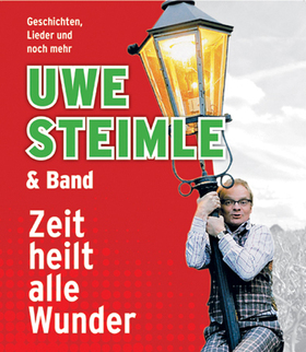 Ticketmotiv Uwe Steimle & Band - Zeit Heilt Alle Wunder
