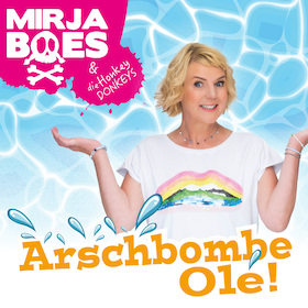 Ticketmotiv MIRJA BOES     -     „Arschbombe Olé!“