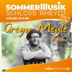 Ticketmotiv Gregor Meyle & Band - Sommerkonzert 2024