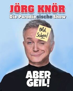 Ticketmotiv Jörg Knör - Old School - ABER GEIL!