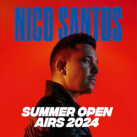 Ticketmotiv NICO SANTOS - Summer Open Airs 2024