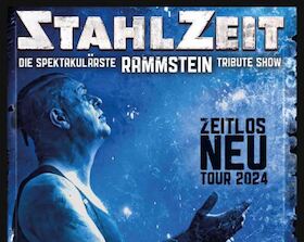 Ticketmotiv STAHLZEIT - ZEITLOS NEU - Tour 2024