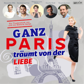 Ticketmotiv GANZ PARIS TRÄUMT VON DER LIEBE - Ein Boulevardstück Mit Musik Von Und Mit Stefanie Hertel