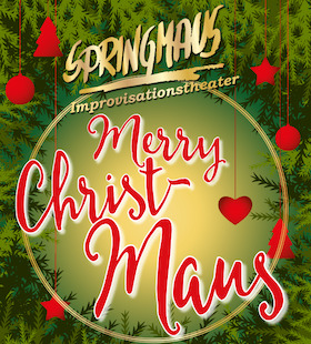 Ticketmotiv IMPROVISATIONSTHEATER SPRINGMAUS - Merry Christmaus