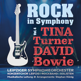 Ticketmotiv Rock In Symphony Vol. 4 - Tina Turner & David Bowie
