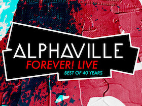 Ticketmotiv ALPHAVILLE - Forever! LIVE – Best Of 40 Years