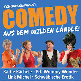 Ticketmotiv Comedy Aus Dem Wilden Ländle! - SchwabenNacht Uhingen