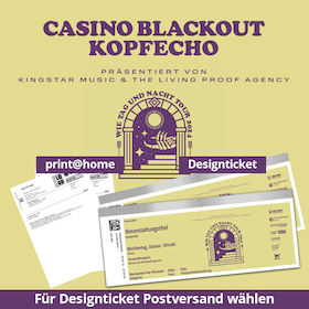 Ticketmotiv CASINO BLACKOUT & KOPFECHO - Wie Tag Und Nacht Tour 2024
