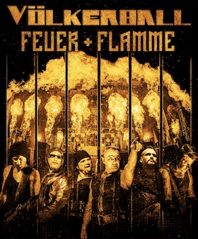 Ticketmotiv VÖLKERBALL - A Tribute To Rammstein „Feuer & Flamme“
