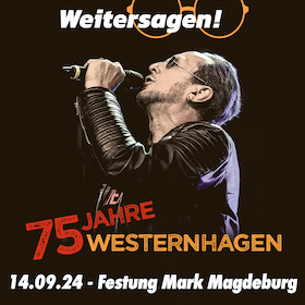 Ticketmotiv Die Westernhagen Show - 75 Jahre Westernhagen – Das Große Jubiläumskonzert Mit Special Guest Und After-Show-Party