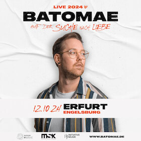 Ticketmotiv Batomae - Auf Der Suche Nach Liebe Tour 2024