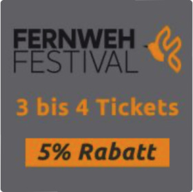 Ticketmotiv Fernweh Festival 3 - 4 Vorträge 5% Rabatt
