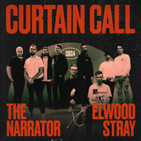 Ticketmotiv CURTAIN CALL 2024 - The Narrator + Elwood Stray + Support