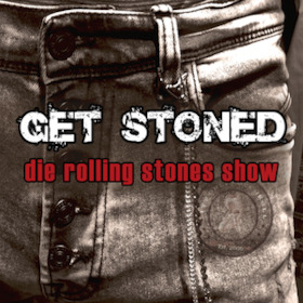 Ticketmotiv GET STONED - Die Rolling Stones Show - Feat. The Sticky Tones