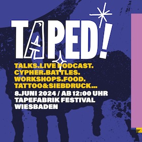 Ticketmotiv TAPEFABRIK 2024 - Taped! Meet-Up Für Hiphop-Kultur Und Community.