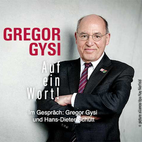 Ticketmotiv Auf Ein Wort, Herr Gysi · Mit Dr. Gregor Gysi