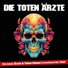 Ticketmotiv Die Toten Ärzte - Die ÄRZTE Und TOTEN HOSEN Show