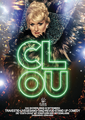 Ticketmotiv CLOU | Travestie • Revue • Livegesang • Tanz • Stand Up Comedy