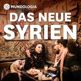 Ticketmotiv MUNDOLOGIA: Das Neue Syrien – Zusatztermin