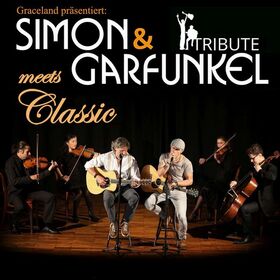Ticketmotiv Simon & Garfunkel - Tribute Meets Classic - Graceland Duo Mit Streicherquartett Und Band