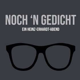 Ticketmotiv Noch´n Gedicht - Ein Heinz-Erhardt-Abend
