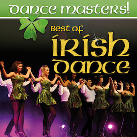 Ticketmotiv DANCE MASTERS! Best Of Irish Dance - Best Of Irish Dance