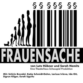 Ticketmotiv Frauensache - Theaterhaus Schauspiel