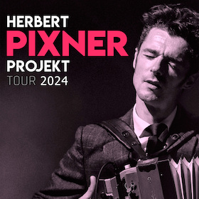 Ticketmotiv Herbert Pixner Projekt - Tour 2024