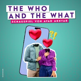 Ticketmotiv The Who And The What - Schauspiel Von Ayad Akhtar