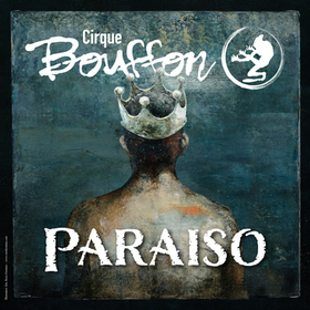 Ticketmotiv Cirque Bouffon - PARAISO - Preview