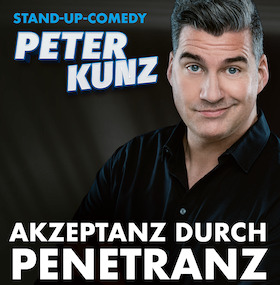 Ticketmotiv PETER KUNZ - Akzeptanz Durch Penetranz