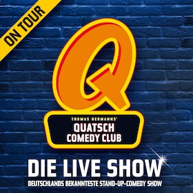 Ticketmotiv Quatsch Comedy Club - Die Live Show Zu Gast In Dietzenbach