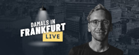 Ticketmotiv Damals In Frankfurt LIVE - Mit Mirco Becker