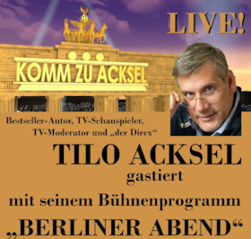 Ticketmotiv Berliner Abend Mit Tilo Acksel