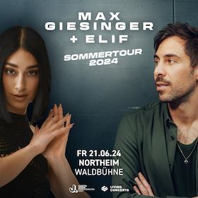 Ticketmotiv Max Giesinger + Elif - Sommertour 2024