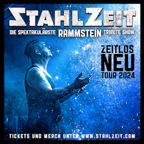 Ticketmotiv STAHLZEIT - „ZEITLOS NEU“ - TOUR 2024