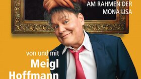 Ticketmotiv Leipziger Pfeffermühle: Solo Meigl Hoffmann - Geölter Witz