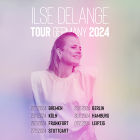 Ticketmotiv ILSE DELANGE - Tour Germany 2024