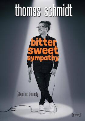 Ticketmotiv Thomas Schmidt - Bitter Sweet Sympathy