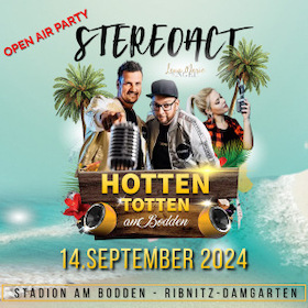 Ticketmotiv Hotten Totten Am Bodden - Stereoact Live - Open Air Party