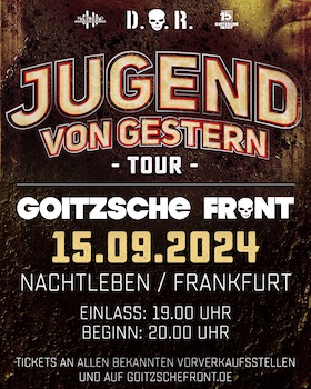 Ticketmotiv GOITZSCHE FRONT - Jugend Von Gestern Tour 2024