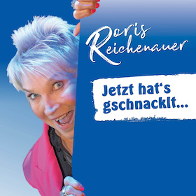 Ticketmotiv Doris Reichenauer - „Jetzt Hat’s Gschnacklt …“ - Bekannt Durch „Dui Do On De Sell“